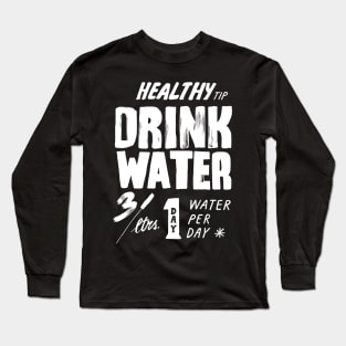 healthy tips drink water(dark shirt) Long Sleeve T-Shirt